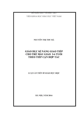 Luận án tiến sĩ giáo dục học giáo dục kĩ năng giao tiếp cho trẻ mẫu giáo 5 6 tuổi theo tiếp cận hợp tác