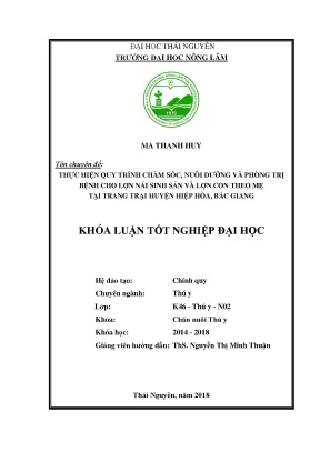 Luận văn thực hiện quy trình chăm sóc nuôi dưỡng và phòng trị bệnh cho lợn nái sinh sản và lợn con theo mẹ tại trang trại huyện hiệp hòa bắc giang