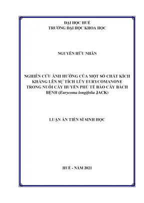 Luận án tiến sĩ sinh học nghiên cứu ảnh hưởng của một số chất kích kháng lên sự tích lũy eurycomanone trong nuôi cấy huyền phù tế bào cây bách bệnh eurycoma longifolia jack