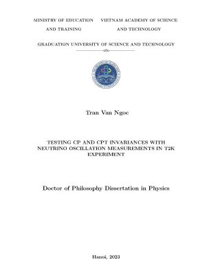 Luận án kiểm chứng bất biến cp và cpt bằng các phép đo dao động neutrino tại thí nghiệm t2k testing cp and cpt invariances with neutrino oscillation measurements in t2k experiment