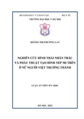 Luận án tiến sĩ nghiên cứu hình thái nhân trắc và phẫu thuật tạo hình nếp mi trên ở nữ người việt trưởng thành