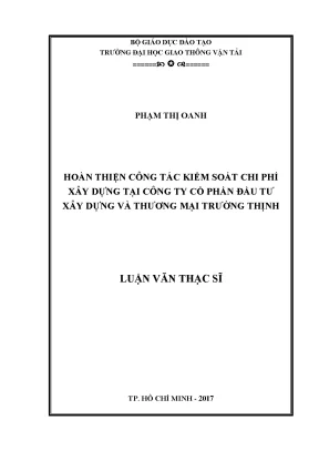 Hoàn thiện công tác kiểm soát chi phí xây dựng tại công ty cổ phấn đầu tư xây dựng và thương mại trường thịnh luận văn thạc sỹ chuyên ngành kinh tế xây dựng