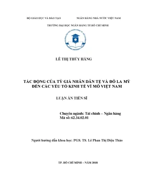 Luận án tiến sĩ tác động của tỷ giá nhân dân tệ và đô la mỹ đến các yếu tố kinh tế vĩ mô việt nam