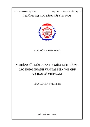 Luận án tiến sĩ kinh tế nghiên cứu mối quan hệ giữa lực lượng lao động ngành vận tải biển với gdp và dân số việt nam