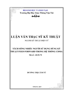 Tách sóng nhiều người sử dụng dùng kỹ thuật feed forward trong hệ thống cdma luận án thạc sỹ khoa học kỹ thuật chuyên ngành kỹ thuật điện tử