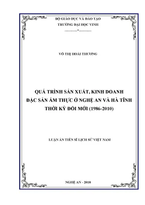 Luận án tiến sĩ quá trình sản xuất kinh doanh đặc sản ẩm thực ở nghệ an và hà tĩnh thời kỳ đổi mới 19862010