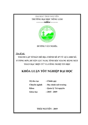 Luận văn thành lập tờ bản đồ địa chính số 47 tỷ lệ 1 1000 xã cương sơn huyện lục nam tỉnh bắc giang bằng máy toàn đạc điện tử và công nghệ tin học