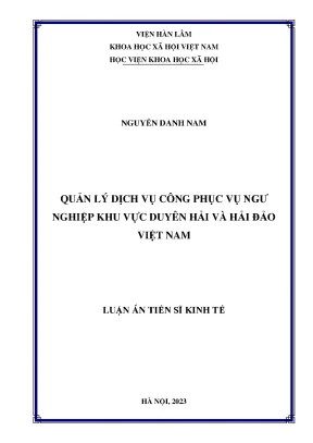 Luận án quản lý dịch vụ công phục vụ ngư nghiệp khu vực duyên hải và hải đảo việt nam