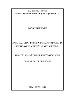Luận văn thạc sĩ nâng cao chất lượng nhân lực tại công ty trách nhiệm hữu hạn một thành viên apatit việt nam