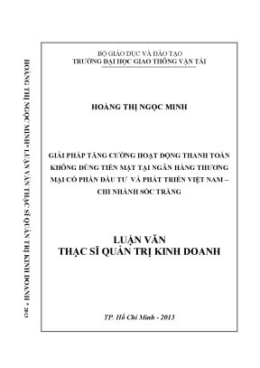 Giải pháp tăng cường hoạt động thanh toán không dùng tiền mặt tại ngân hàng thương mại cổ phần đầu tư và phát triển việt nam chi nhánh sóc trăng luận văn thạc sỹ quản trị kinh doanh