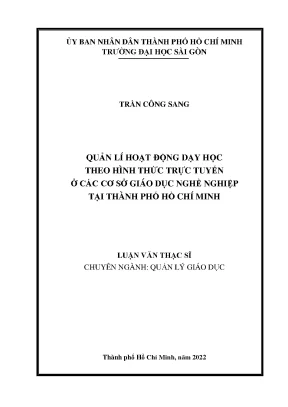 Tiểu luận luận văn thạc sĩ quản lí hoạt động dạy học theo hình thức trực tuyến ở các cơ sở giáo dục nghề nghiệp tại thành phố hồ chí minh