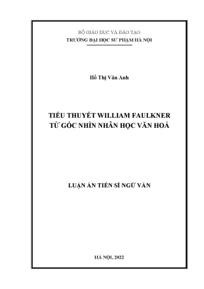 Luận án tiến sĩ tiểu thuyết william faulkner từ góc nhìn nhân học văn hóa