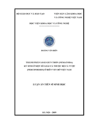 Luận án tiến sĩ sinh học thành phần loài giun tròn nematoda ký sinh ở một số loài cá thuộc bộ cá vược perciformes ở biển ven bờ việt nam