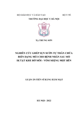 Luận án tiến sĩ nghiên cứu ghép sụn sườn tự thân chữa biến dạng mũi cho bệnh nhân sau mổ dị tật khe hở môi vòm miệng một bên