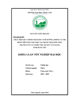 Luận văn thực hiện quy trình chăm sóc nuôi dưỡng phòng và trị bệnh cho đàn lợn thịt tại trang trại sinh thái thanh xuân xã nghĩa trụ huyện văn giang