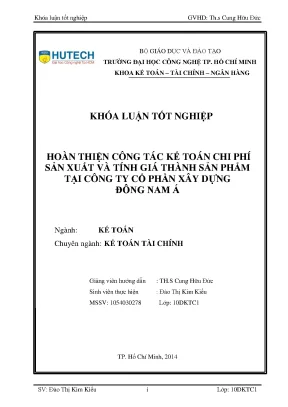 Luận văn tốt nghiệp hutech hoàn thiện công tác kế toán chi phí sản xuất và tính giá thành sản phẩm tại công ty cổ phần xây dựng đông nam á