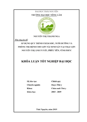 Luận văn áp dụng quy trình chăm sóc nuôi dưỡng và phòng trị bệnh cho lợn nái sinh sản tại trại lợn nguyễn thị ánh tuyết phúc yên vĩnh phúc