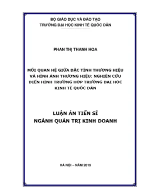 Luận án tiến sĩ mối quan hệ giữa đặc tính thương hiệu và hình ảnh thương hiệu nghiên cứu điển hình trường hợp trường đại học kinh tế quốc dân