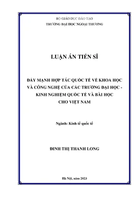 Luận án tiến sĩ đẩy mạnh hợp tác quốc tế về khoa học và công nghệ của các trường đại học kinh nghiệm quốc tế và bài học cho việt nam
