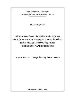 Nâng cao công tác kiểm soát nội bộ đối với nghiệp vụ tín dụng tại ngân hàng tmcp ngoại thương việt nam chi nhánh nam bình dương luận văn thạc sĩ chuyên ngành quản trị kinh doanh