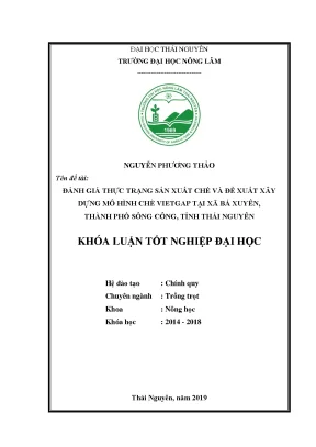 Luận văn đánh giá thực trạng sản xuất chè và đề xuất xây dựng mô hình chè vietgap tại xã bá xuyên thành phố sông công tỉnh thái nguyên