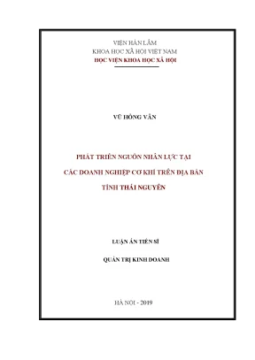 Luận án tiến sĩ phát triển nguồn nhân lực tại các doanh nghiệp cơ khí trên địa bàn tỉnh thái nguyên