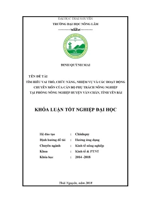 Luận văn tìm hiểu vai trò chức năng nhiệm vụ và các hoạt động chuyên môn của cán bộ phụ trách nông nghiệp tại phòng nông nghiệp huyện văn chấn tỉnh yên bái