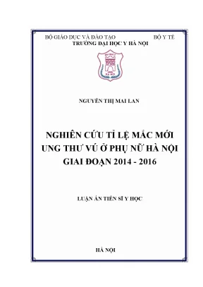 Luận án tiến sĩ nghiên cứu tỷ lệ mắc mới ung thư vú ở phụ nữ hà nội