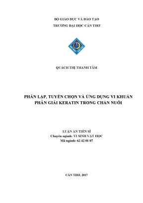Luận án tiến sĩ phân lập tuyển chọn và ứng dụng vi khuẩn phân giải keratin trong chăn nuôi