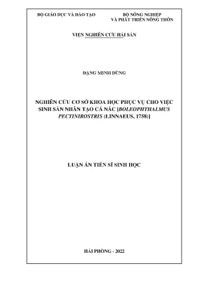 Luận án tiến sĩ sinh học nghiên cứu cơ sở khoa học phục vụ cho việc sinh sản nhân tạo cá nác boleophthalmus pectinirostris linnaeus 1758
