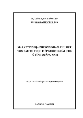 Luận án tiến sĩ quản trị kinh doanh marketing địa phương nhằm thu hút vốn đầu tư trực tiếp nước ngoài fdi ở tỉnh quảng nam