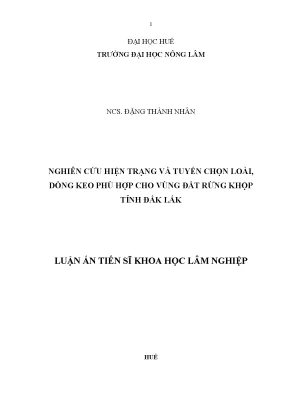 Luận án tiến sĩ nghiên cứu hiện trạng và tuyển chọn loài dòng keo phù hợp cho vùng đất rừng khộp tỉnh đắk lắk
