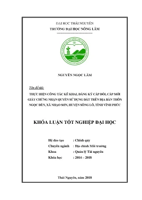 Luận văn thực hiện công tác kê khai đăng ký cấp đổi cấp mới giấy chứng nhận quyền sử dụng đất trên địa bàn thôn ngọc đèn xã nhạo sơn huyện sông lô