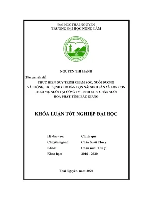 Luận văn thực hiện quy trình chăm sóc nuôi dưỡng và phòng trị bệnh cho đàn lợn nái sinh sản và lợn con theo mẹ nuôi tại công ty tnhh mtv chăn nuôi hòa phát