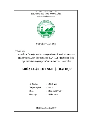 Luận văn nghiên cứu đặc điểm ngoại hình và khả năng sinh trưởng của gà lông xước đàn hạt nhân thế hệ 2 tại trường đại học nông lâm thái nguyên