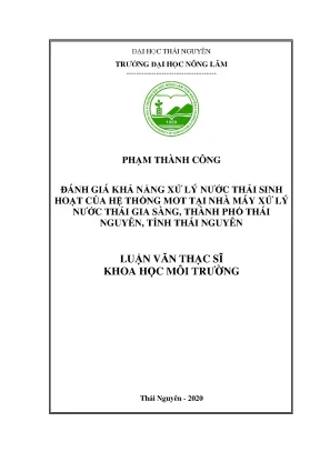 Luận văn thạc sĩ đánh giá khả năng xử lý nước thải sinh hoạt của hệ thống mot tại nhà máy xử lý nước thải gia sàng thành phố thái nguyên tỉnh thái nguyên