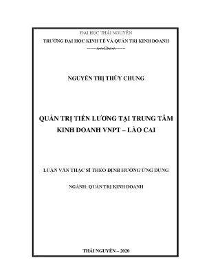 Luận văn thạc sĩ quản trị tiền lương tại trung tâm kinh doanh vnpt lào cai
