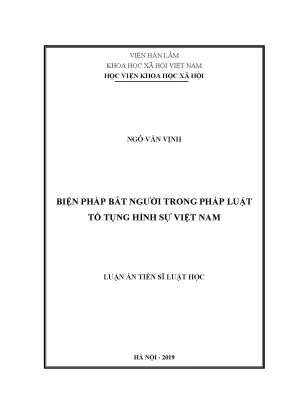 Luận án tiến sĩ biện pháp bắt người trong pháp luật tố tụng hình sự việt nam