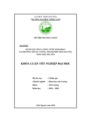 Luận văn đánh giá chất lượng nước sinh hoạt tại phường trưng vương thành phố thái nguyên tỉnh thái nguyên
