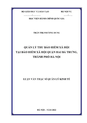 Luận văn thạc sĩ quản lý thu bảo hiểm xã hội tại bảo hiểm xã hội quận hai bà trưng thành phố hà nội