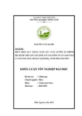 Luận văn thực hiện quy trình chăm sóc nuôi dưỡng và phòng trị bệnh cho lợn nái sinh sản tại công ty cp nam việt xã phượng tiến huyện định hóa 1