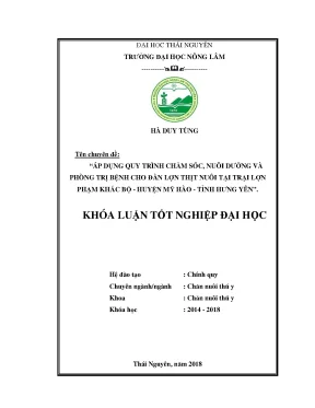 Luận văn áp dụng quy trình chăm sóc nuôi dưỡng và phòng trị bệnh cho đàn lợn thịt nuôi tại trại lợn phạm khắc bộ huyện mỹ hào tỉnh hưng yên