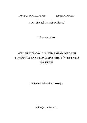 Luận án tiến sĩ kỹ thuật nghiên cứu các giải pháp giảm méo phi tuyến của lna trong máy thu vô tuyến số đa kênh