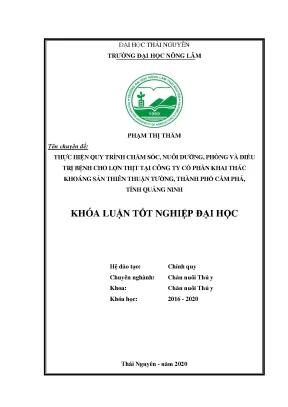 Luận văn thực hiện quy trình chăm sóc nuôi dưỡng phòng và điều trị bệnh cho lợn thịt tại công ty cổ phần khai thác khoáng sản thiên thuận tường