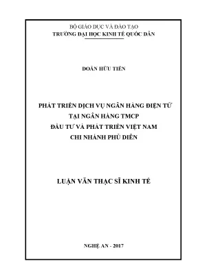 Luận văn tốt nghiệp phát triển dịch vụ ngân hàng điện tửtại ngân hàng thương mại cổ phần đầu tư và phát triển việt namchi nhánh phủ diễn