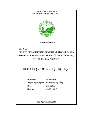Luận văn thạc sĩ nghiên cứu ảnh hưởng của thời vụ trồng đến khả năng sinh trưởng và phát triển của giống dưa chuột tv 108 tại thái nguyên