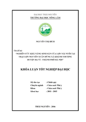Luận văn thạc sĩ nghiên cứu khả năng sinh sản của lợn nái nuôi tại trại lợn nguyễn xuân dũng xã khánh thượng huyện ba vì thành phố hà nội