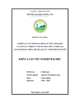 Luận văn thạc sĩ nghiên cứu xác định đặc điểm cấu trúc sinh khối và tích lũy carbon của rừng phục hồi tự nhiên ii b tại xã hoàng nông huyện đại từ tỉnh thái nguyên