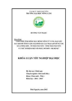 Luận văn thạc sĩ theo dõi tình hình mắc bệnh viêm tử cung bại liệt sau khi đẻ ở đàn lợn nái sinh sản tại trại lợn hùng chi xã lương sơn tp thái nguyên