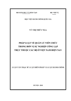 Luận văn thạc sĩ pháp luật về quản lý viên chức trong đơn vị sự nghiệp công lập trực thuộc các bộ ở việt nam hiện nay